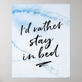 Ik blijf liever in bed print