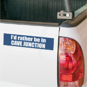 Ik blijf liever in Cave Junction Oregon Bumpersticker (Op Truck)