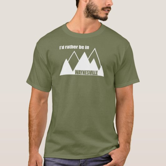 Ik blijf liever in Waynesville Mountain T-shirt (Voorkant)