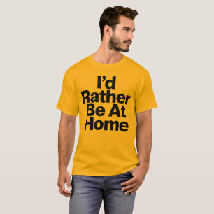 Ik blijf liever thuis Grappige introvert citaat Ve T-shirt
