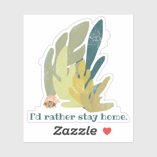 Ik blijf liever thuis Hermit Crab en Seaweed Schat Sticker (Vel)