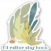 Ik blijf liever thuis Hermit Crab en Seaweed Schat Sticker (Voorkant)