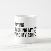 Ik blijf. Mijn koffie afmaken Koffiemok (Center)