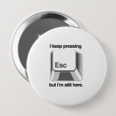 Ik blijf op esc drukken ronde button 4,0 cm (Voorkant /achterkant)