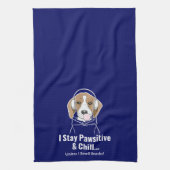 Ik blijf positief en chill Beagle grappige hond Theedoek (Verticaal)