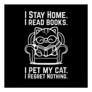 Ik Blijf Thuis Ik Lees Boeken Ik Aai Mijn Kat Grap Perfect Poster