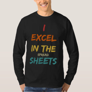 Ik blink uit in de spreadsheets accountant t-shirt