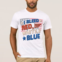 Ik Bloed Rood, Wit & Blauw – Patriottisch USA T-sh T-shirt