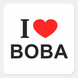 Ik ❤️ BOBA Ik hou van BOBA Ik HEART BOBA  vierkant Vierkante Sticker