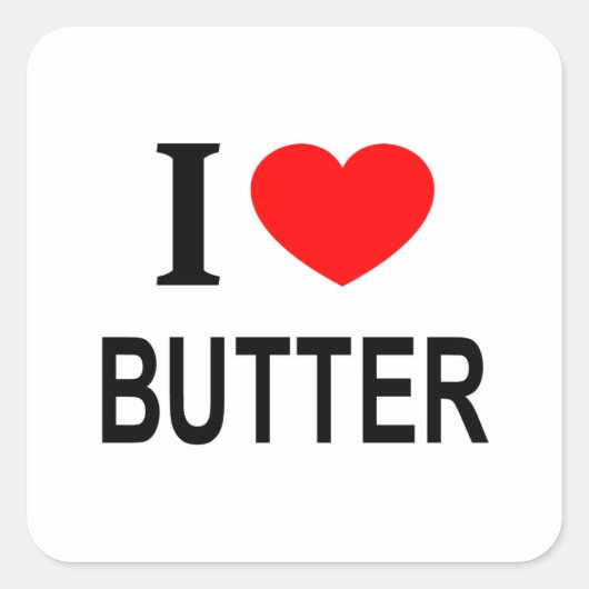 Ik ❤️ BOTER Ik hou van boter Ik hou van boter Vierkante Sticker (Voorkant)