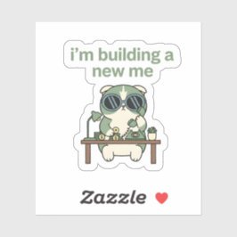 Ik Bouw Een Nieuwe Ik Sticker Schattige Kat Motiv