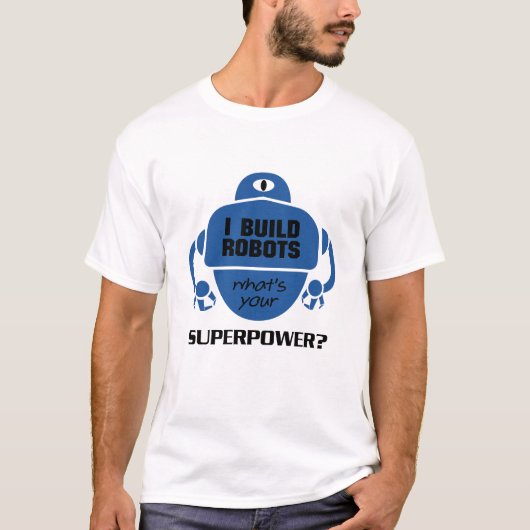 Ik bouw Robots Robotics Engineer Funny Gift T-shirt (Voorkant)