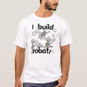 Ik bouw robots t-shirt (Voorkant)
