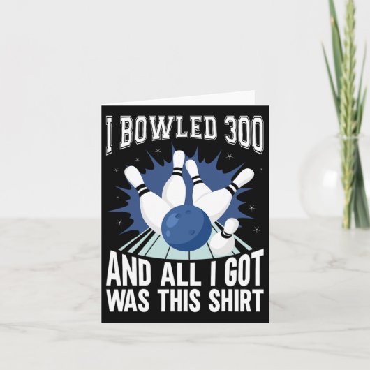 Ik bowled 300 bowler grappige bowling kaart (Voorkant)