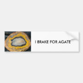 IK BRAK VOOR AGATE-bumpersticker Bumpersticker (Voorkant)