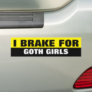 IK BRAK VOOR GOTHIC MEISJES BUMPERSTICKER
