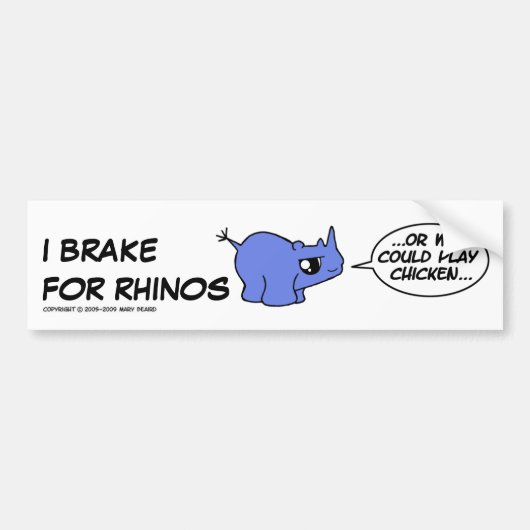 IK BRAK VOOR RHINOS... BUMPERSTICKER (Voorkant)