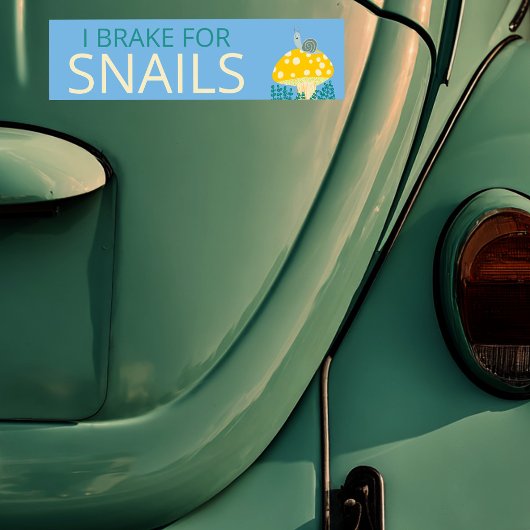 IK BRAK VOOR SNAILS Kute paddenstoel Bumpersticker