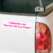 IK BRAKE VOOR "Buffet Style Pizza" Bumpersticker (Op Truck)