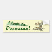 Ik Brake voor Possum. Bumpersticker (Voorkant)