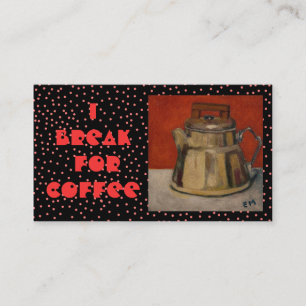 IK BREAK VOOR KOFFIE - VISITEKAARTJES