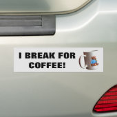 Ik Break voor Koffie w / Mok Bumpersticker (Op auto)