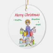 Ik Breathe dus ik ga schetsen van rijke dame Keramisch Ornament (Links)