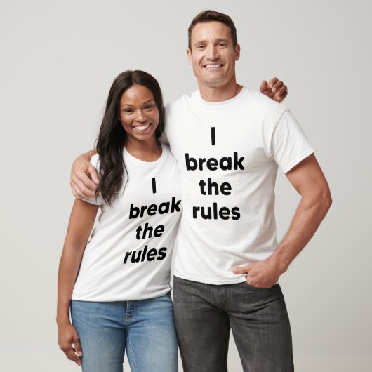 Ik breek de regels t-shirt (Unisex)