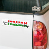Ik breek voor Italiaanse scheten. Bumpersticker (Op Truck)