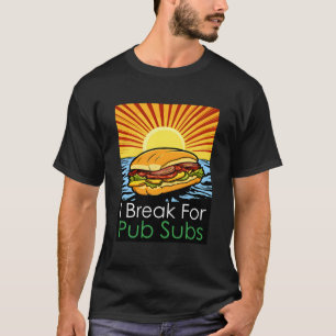 Ik breek voor Pub Subs Beach T-shirt