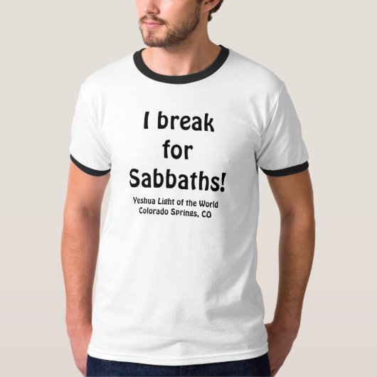 Ik breek voor Sabbaths t-shirt (Voorkant)