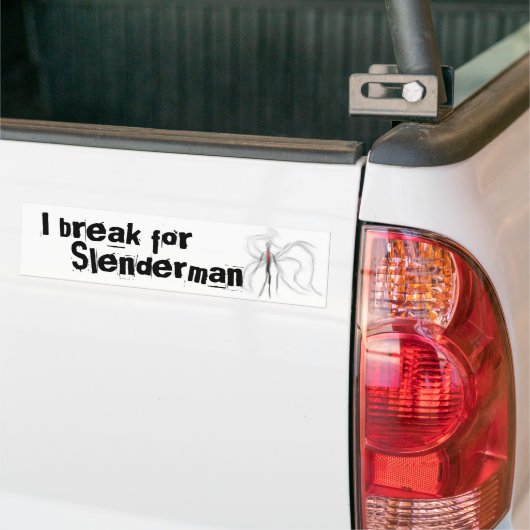 Ik breek voor Slenderman Bumpersticker (Op Truck)