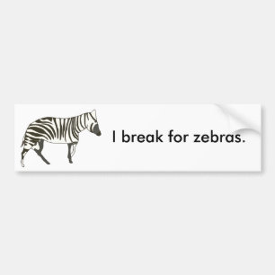 Ik breek voor zebra's, bumperstickers