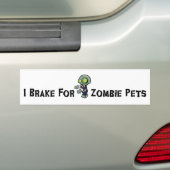 Ik breek voor Zombie Pets Bumpersticker (Op auto)