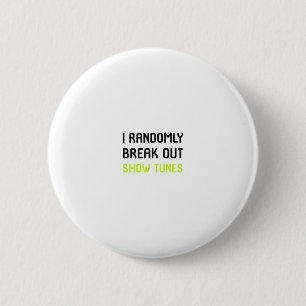 Ik breek willekeurig Show Tunes Thespian School ui Ronde Button 5,7 Cm