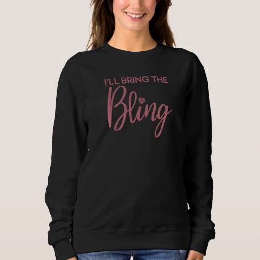Ik Breng De Bling Bachelorette Bruiloft Ma Trui (Voorkant)