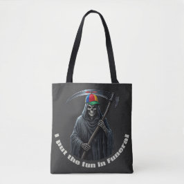 Ik Breng de Pret in de Begrafenis Tote Bag