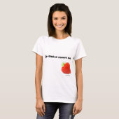 Ik breng mijn aardbeien terug t-shirt (Voorkant volledig)