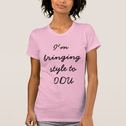 Ik breng stijl naar ODU T-shirt (Voorkant)