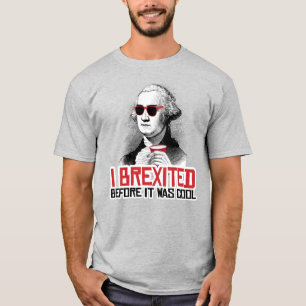 IK BREXITEERD VOORDAT HET COOL WAS T-SHIRT