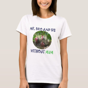 IK, BROER EN SISTER ZIJN ZONDER MIJN T-SHIRT