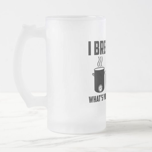 "Ik brouwen bier.  Wat is je supermacht?" Mok (Links)