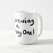 Ik brouwen een sterke koffiemok (Voorkant rechts)