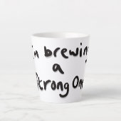 Ik brouwen een sterke latte mok (Voorkant)