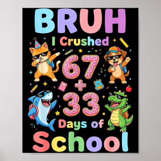 Ik Bruh Verpletterde 67 Plus 33 Poster (Voorkant)