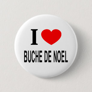 Ik ❤️ BUCHE DE NOEL Ik HOU VAN BUCHE DE NOEL Ik HE Ronde Button 5,7 Cm