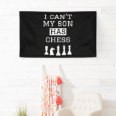 Ik cant mijn zoon heeft schaak grappige schaak mam spandoek (Insitu)