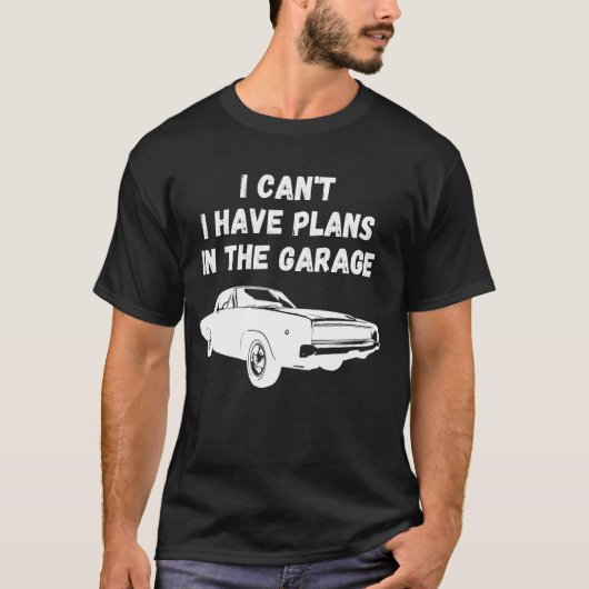 Ik Canu2019t heb plannen in de Garage Garage Funn T-shirt (Voorkant)