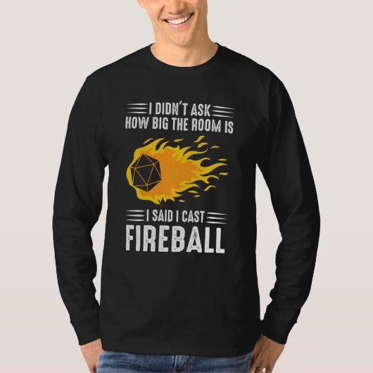 Ik casten Fireball Wizard Sorcerer DM TTRPG T-shirt (Voorkant)