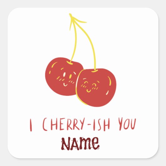 Ik Cherry-ish You Funny Love Appreciance Couple Vierkante Sticker (Voorkant)